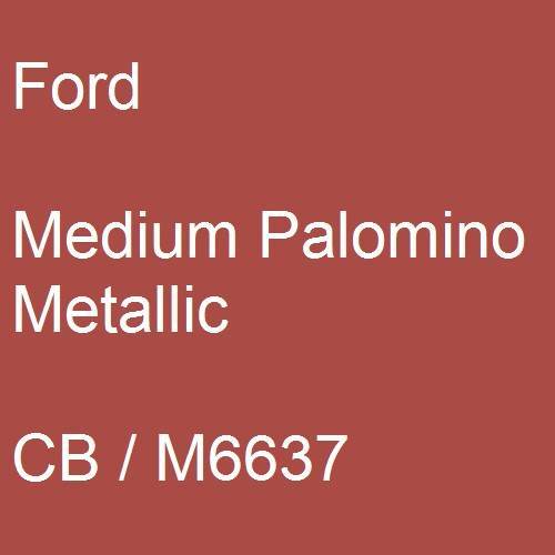 Ford, Medium Palomino Metallic, CB / M6637.